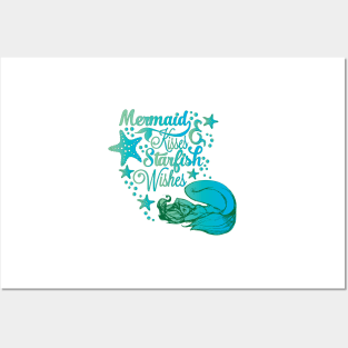 Mermaid Kisses & Starfish Wishes Posters and Art